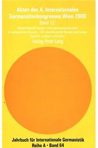 Akten Des X. Internationalen Germanistenkongresses Wien 2000 - «Zeitenwende - Die Germanistik Auf Dem Weg Vom 20. Ins 21. Jahrhundert»
