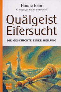 Qualgeist Eifersucht