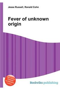 Fever of Unknown Origin