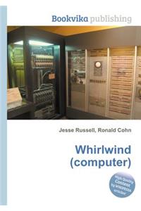 Whirlwind (Computer)