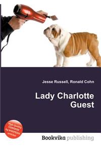 Lady Charlotte Guest