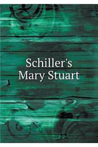 Schiller's Mary Stuart