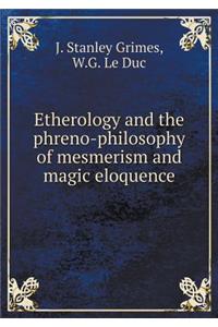 Etherology and the Phreno-Philosophy of Mesmerism and Magic Eloquence