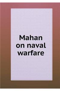 Mahan on Naval Warfare