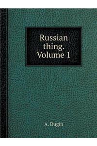 Russian Thing. Volume 1