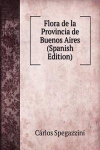 Flora de la Provincia de Buenos Aires (Spanish Edition)
