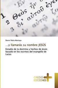 ...y llamarás su nombre JESÚS