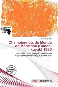 Championnats Du Monde de Marathon (Cano -Kayak) 1990