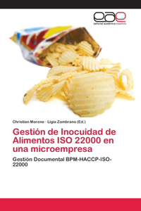 Gestión de Inocuidad de Alimentos ISO 22000 en una microempresa