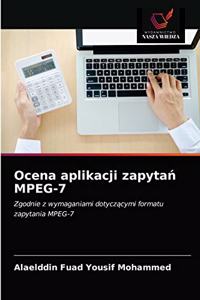 Ocena aplikacji zapytań MPEG-7