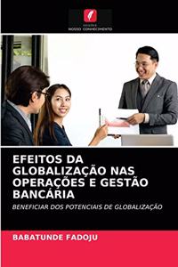 Efeitos Da Globalização NAS Operações E Gestão Bancária