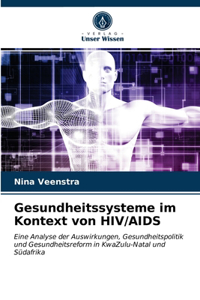 Gesundheitssysteme im Kontext von HIV/AIDS