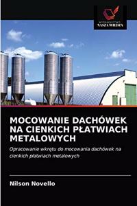 Mocowanie Dachówek Na Cienkich Platwiach Metalowych