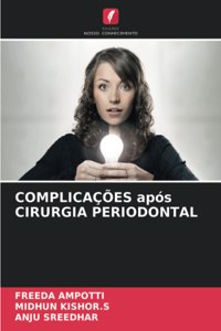 COMPLICAÇÕES após CIRURGIA PERIODONTAL