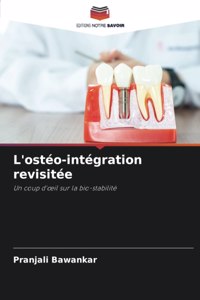 L'ostéo-intégration revisitée