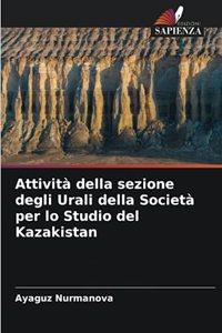Attività della sezione degli Urali della Società per lo Studio del Kazakistan