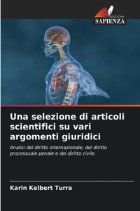 selezione di articoli scientifici su vari argomenti giuridici