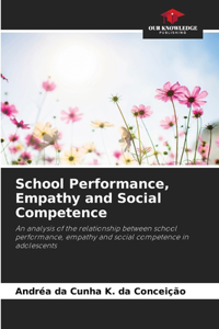 School Performance, Empathy and Social Competence