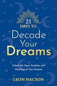 21 Days to Decode Your Dreams