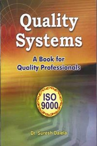 ISO 9000 - Quality Systems (A book for Quality Professionals)