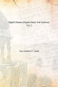 Digital Libraries (Digital Library and Archives), Vol. 2