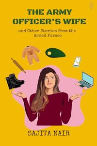 The Army Officer's Wife and Other Stories from the Armed Forces