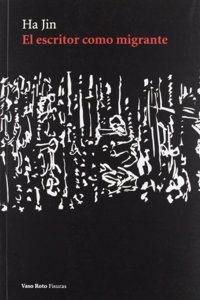 El Escritor Como Migrante