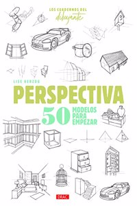 Los cuadernos del dibujante. Perspectiva: 50 modelos para empezar