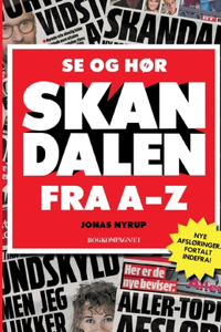 Se og Hør-skandalen fra A-Z
