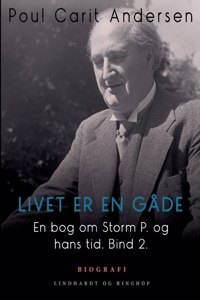 En bog om Storm P. og hans tid. Bind 2. Livet er en gåde