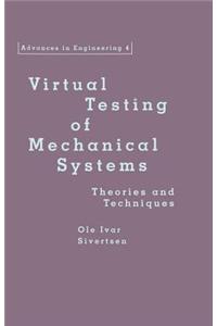 Virtual Testing of Mechanical Systems
