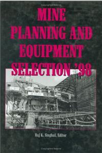 Mine Planning and Equipment Selection 1998