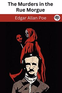 The Murders in the Rue Morgue (C. Auguste Dupin, #1)