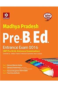 Madhya Pradesh Pre. B.Ed. Pravesh Pariksha 2016