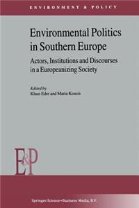 Environmental Politics in Southern Europe