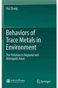 Behaviors of Trace Metals in Environment