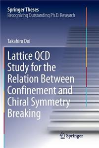 Lattice QCD Study for the Relation Between Confinement and Chiral Symmetry Breaking