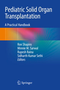 Pediatric Solid Organ Transplantation