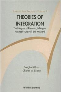 Theories of Integration: The Integrals of Riemann, Lebesgue, Henstock-Kurzweil, and McShane