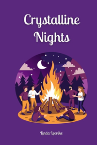 Crystalline Nights