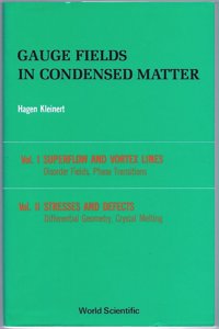 Gauge Fields in Condensed Matter (in 2 Volumes)