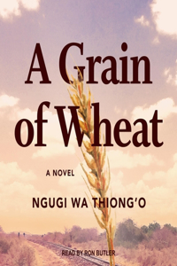 Grain of Wheat Lib/E