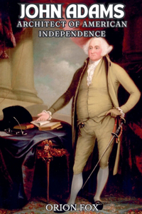 Biography Of John Adams