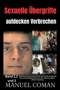 Sexuelle Übergriffe aufdecken Verbrechen Band 1,2 Und 3.