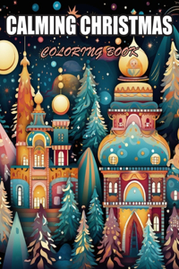 Calming Christmas Coloring Book