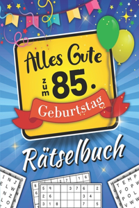 Alles Gute zum 85. Geburtstag - Rätselbuch