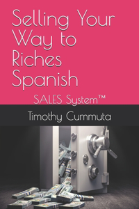 Selling Your Way to Riches Spanish