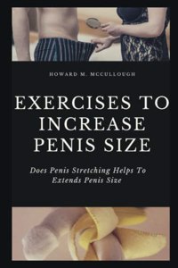 Exercises to Increase Penis Size