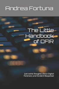 The Little Handbook of DFIR