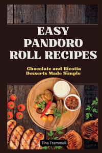 Easy Pandoro Roll Recipes